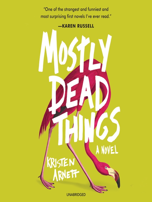 Title details for Mostly Dead Things by Kristen Arnett - Wait list